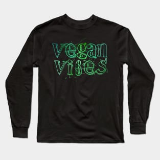 Vegan Vibes Vegan Activism, Vegan Christmas Gifts 2023 Long Sleeve T-Shirt